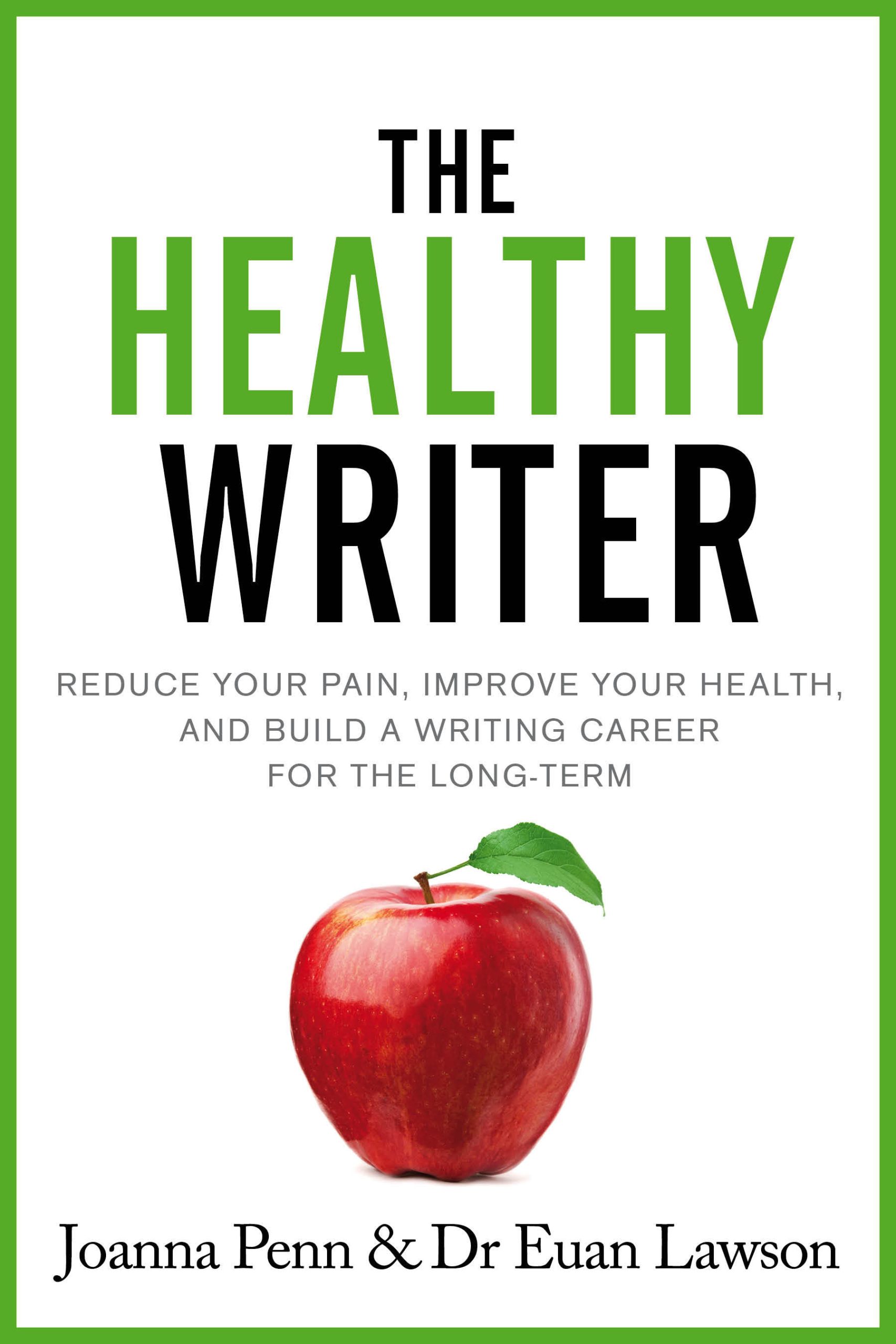 The Healthy Writer - Joanna Penn